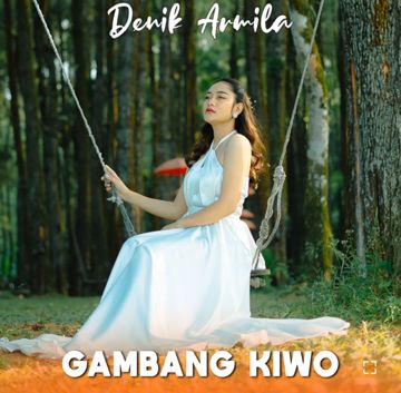 GAMBANG KIWO~ DENIK ARMILA 