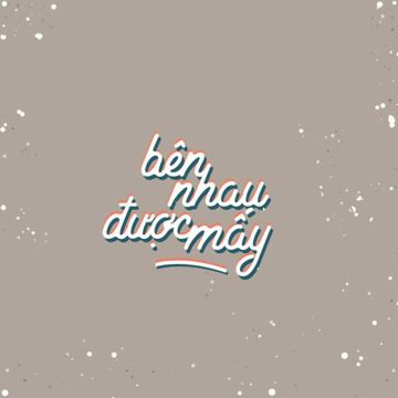 Bên Nhau Được Mấy-cover