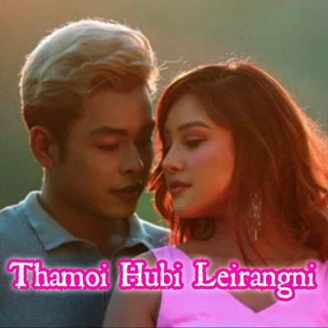 Thamoi Hubi Leirangni-AJ Meisnam & Sangeeta Chungkham-cover