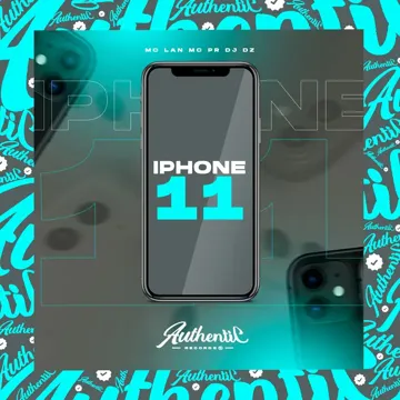 Iphone 11 (feat. MC PR & MC Lan) (feat. MC PR & MC Lan)-cover