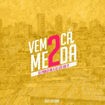 Vem Cá Me Dá 2-cover