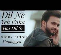 Dil Ne Yeh Kaha Hai Dil Se (Unplugged Ver.)-cover
