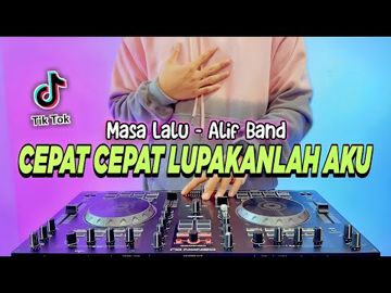 DJ Cepat Cepat Lupakan Aku-cover