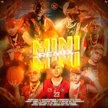 Mini Mini (feat. Jairo Vera, Sayian Jimmy, Balbi El Chamako, Son Gotten, El BAI, Galee Galee, Nysix Music, El Goldo De Las Conec) [Remix]-cover