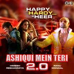 Ashiqui Mein Teri 2.0(From "Happy Hardy And Heer")-cover