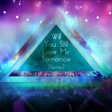 Will You Still Love Me Tomorrow (Remix)-cover
