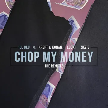 Chop My Money (feat. Krept & Konan, Loski & ZieZie) (Huxley Remix)-cover