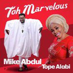 Toh Marvelous (feat. Tope Alabi)-cover