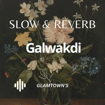 Galwakdi (Slow & Reverb)-cover