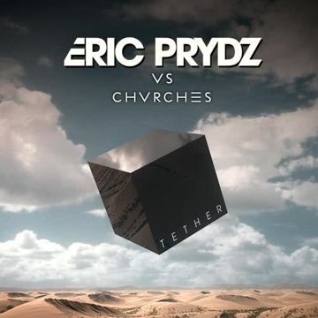 Tether (Eric Prydz Vs. CHVRCHES)-cover