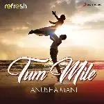 Tum Mile (Refresh Version)-cover