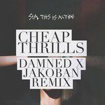 Cheap Thrills(Damned x Jakoban Remix)(Remix)-cover