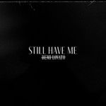 Still Have Me-cover