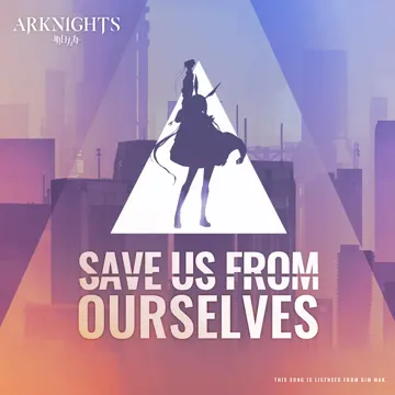 Save Us From Ourselves (feat. Micah Martin) [Arknights Soundtrack]-cover