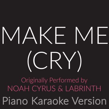 Make Me (Cry) (Piano Version)-cover