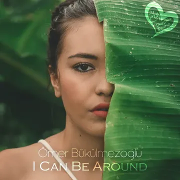 I Can Be Around-cover