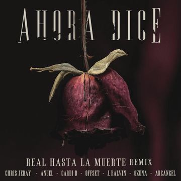 Ahora Dice (Real Hasta La Muerte Remix)-cover