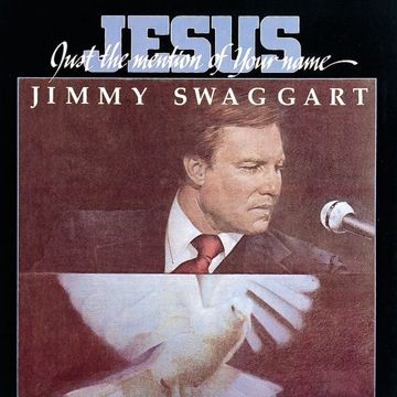 Jesus Just The Mention Of Your Name