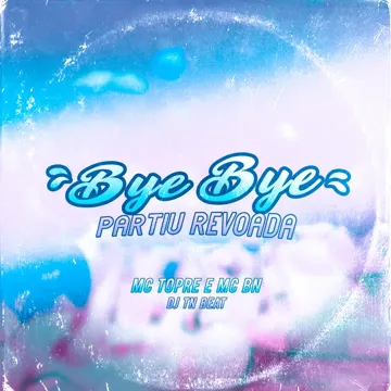 Bye Bye Partiu Revoada-cover