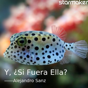 Y, ¿Si Fuera Ella?