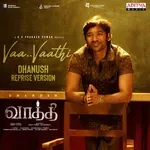 Vaa Vaathi (Dhanush Reprise Version)-cover