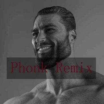 GIGACHAD REMIX