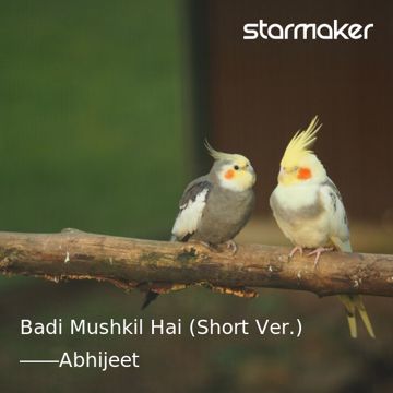 Badi Mushkil Hai (Short Ver.)-cover