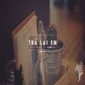 Trả Lại Em-cover