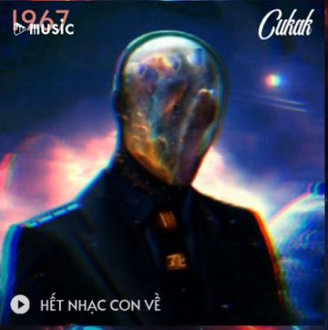 Hết Nhạc Con Về「Cukak Remix」-cover