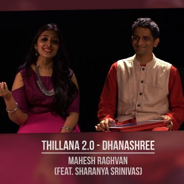 Thillana 2.0 - Dhanashree (feat. Sharanya Srinivas)-cover