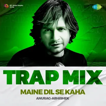 Maine Dil Se Kaha - Trap Mix-cover