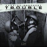 Trouble(Radio Edit)