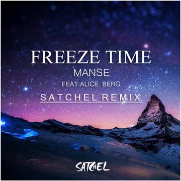 Freeze Time（Satchel Remix）-cover