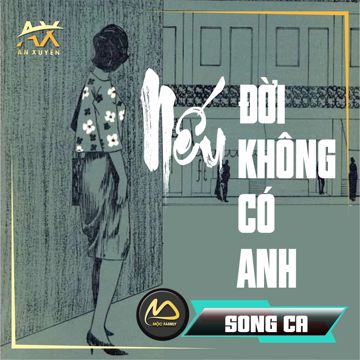 Nếu đời không có anh (Song ca)