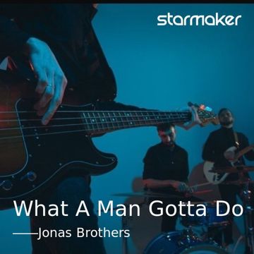 What A Man Gotta Do-cover