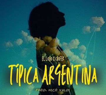 Tipica Argentina (Nico Valdi, Chofer & El Lobo ft. RickyFlow)