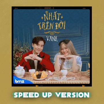 Nhất Trên Đời (Speed Up Version)