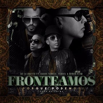 Fronteamos Porque Podemos (feat. Daddy Yankee, Yandel ， Nengo Flow)-cover