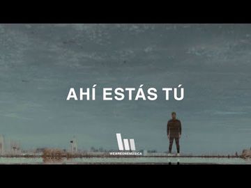 AHÍ ESTÁS TÚ - GENERACION 12