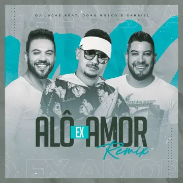 Alô Ex-Amor (Remix)-cover