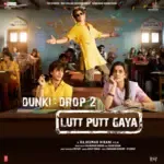 Lutt Putt Gaya (From &quot;Dunki&quot;)-cover