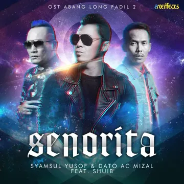 Senorita (From "Abang Long Fadil 2")