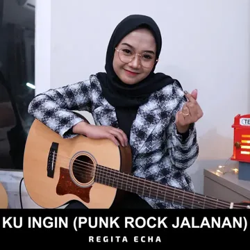 Ku Ingin (Punk Rock Jalanan)