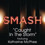 Caught In The Storm(SMASH Cast Version Cast)-cover