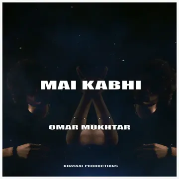 Mai Kabhi