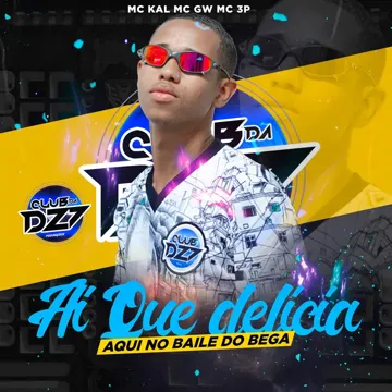 AI QUE DELÍCIA AQUI NO BAILE DO BEGA-cover