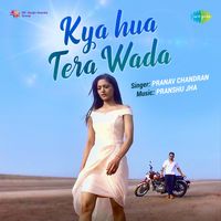 Kya Hua Tera Wada (Unplugged)-cover