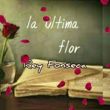 La Ultima Flor