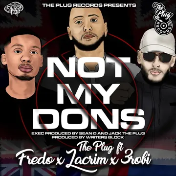 Not My Dons (feat. Fredo, Lacrim & 3Robi)-cover