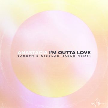 I'm Outta Love - CARSTN & Nicolas Haelg Remix-cover